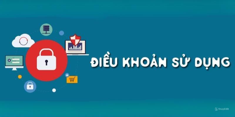 Tổng hợp điều khoản dịch vụ tại nhà cái